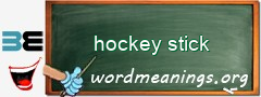 WordMeaning blackboard for hockey stick